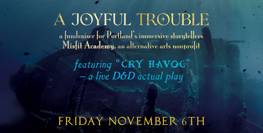 A Joyful Trouble: a fundraiser for Misfit Academy
