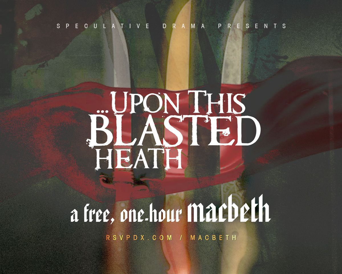 Upon This Blasted Heath: A One-Hour Macbeth