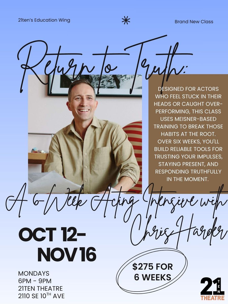 Return to Truth: A Six-Week Acting Intensive